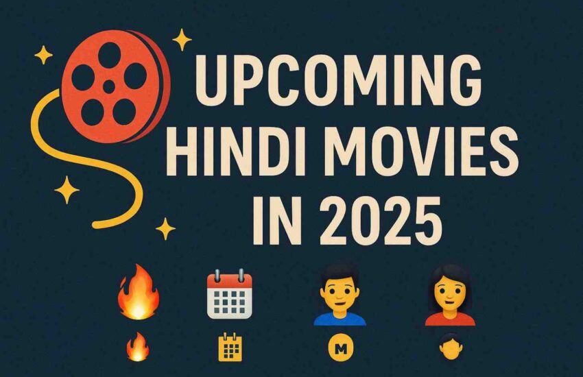 Upcoming Hindi Movies