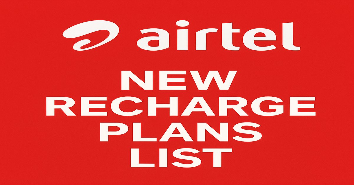 Airtel Recharge Plans 2025