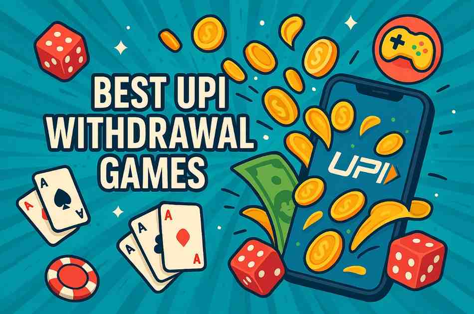 UPI withdrawal games