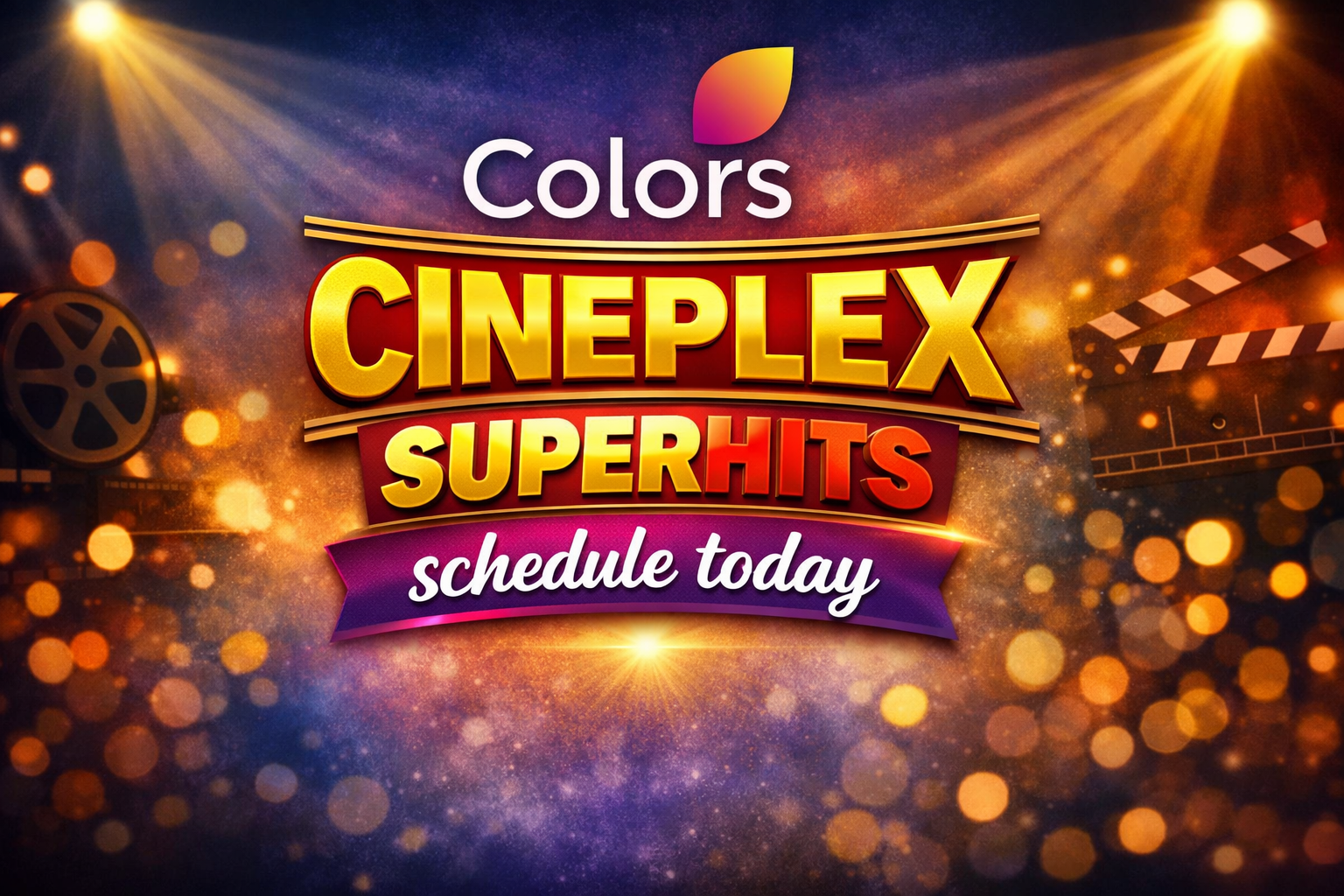 Colors Cineplex Superhits schedule today