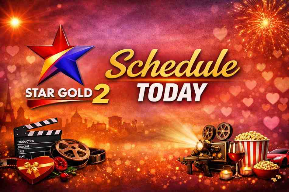 Star Gold 2 Schedule Today – Full Movie List With Timings