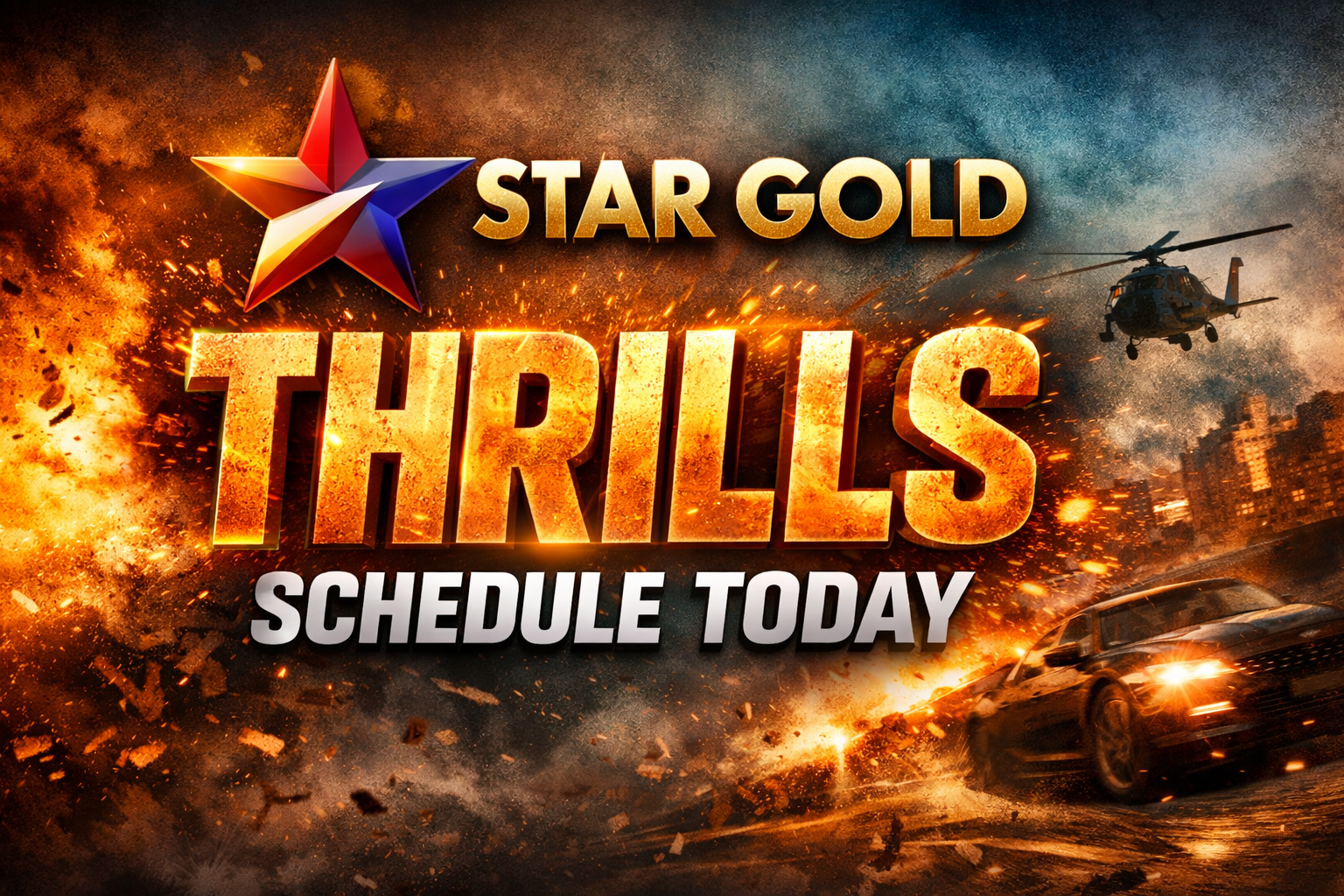 Star Gold Thrills Schedule Today