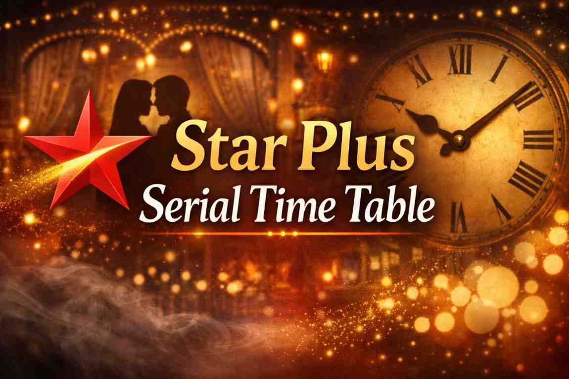 Star Plus Serial Time Table 2026