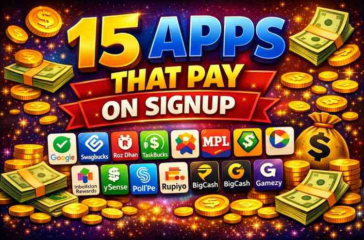 15 Apps That Pay on Signup